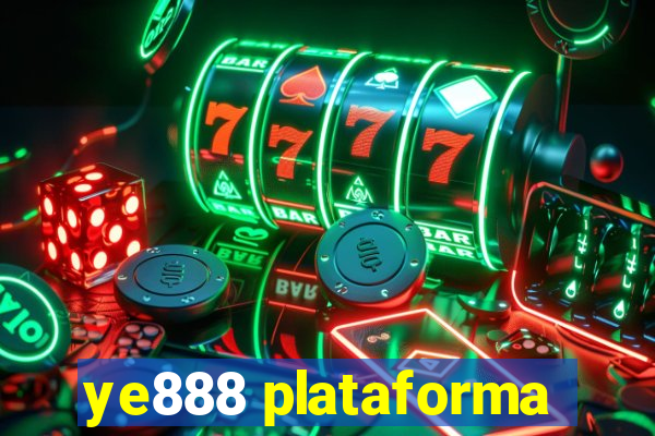 ye888 plataforma